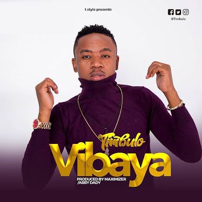 Audio: Timbulo - Vibaya (Mp3 Download) - KibaBoy