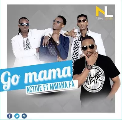 Audio: Active ft Mwana FA - Go Mama (Mp3 Download)
