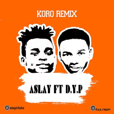 Audio: Aslay ft Dyp - Kolo Remix (Mp3 Download)