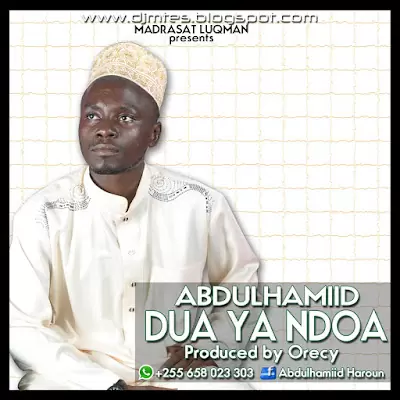 Audio: Abdulhamiid - Dua Ya Ndoa (Mp3 Download)