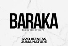 Audio: Izzo Bizness X Juma Nature - Baraka (Mp3 Download) - KibaBoy