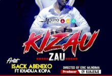 Audio: Isack Abeneko Ft Khadija Kopa – KIZAU ZAU (Mp3 Download) - KibaBoy