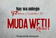 Audio: Nay Wa Mitego Ft. Billnas x Godzilla x AY - Muda Wetu Remix (Mp3 Download) - KibaBoy