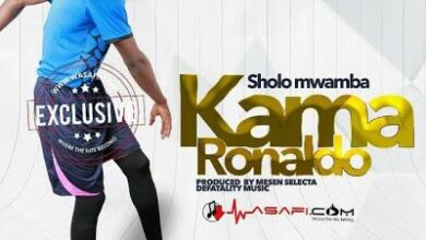 Audio: Sholo Mwamba - Kama Ronaldo (Mp3 Download) - KibaBoy