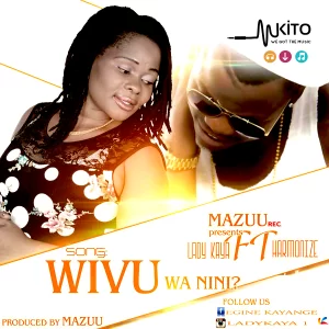 Audio: Lady Kaya Ft. Harmonize - Wivu (Mp3 Download)