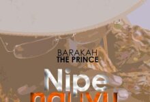 Audio: Baraka the Prince – Nipe Nguvu (Mp3 Download) - KibaBoy