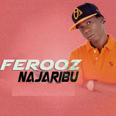 Audio: Ferooz - Najaribu (Mp3 Download) - KibaBoy