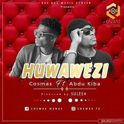 Audio: Cosmas Ft. Abdukiba - Huwawezi (Mp3 Download) - KibaBoy