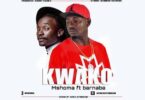 Audio: Mshoma ft Barnaba - Kwako (Mp3 Download) - KibaBoy