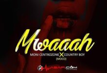 Audio: Moni Centrozone Ft. Country Wizzy – Mwaaah (Mp3 Download) - KibaBoy