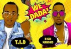 Audio: TID Ft. Rich Mavoko - We Dada (Mp3 Download) - KibaBoy