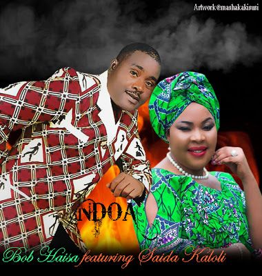 Audio: Bob Haisa Ft. Saida Karoli - Ndoa (Mp3 Download) - KibaBoy