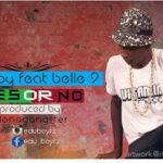 Audio: Eddu Boy Ft. Belle 9 - YES OR NO (Mp3 Download) - KibaBoy