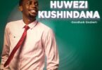 Audio: Goodluck Gozbert - Hauwezi kushindana (Mp3 Download) - KibaBoy