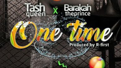 Audio: Tash Queen Ft. Baraka The Prince – One Time (Mp3 Download) - KibaBoy