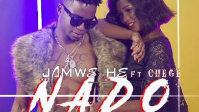 Audio: Jamwe He Ft Chege - Nado (Mp3 Download) - KibaBoy