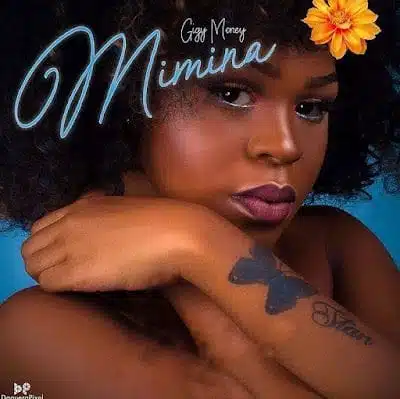 Audio: Gigy Money – Mimina (Mp3 Download)