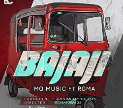 Audio: Mo Music Ft Roma – BAJAJI (Mp3 Download)