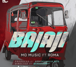 Audio: Mo Music Ft Roma – BAJAJI (Mp3 Download) - KibaBoy