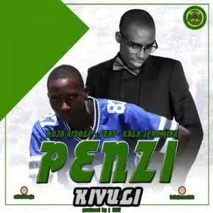Audio: Roja KidoleFt. Kala Jeremiah – PENZI KIVULI (Mp3 Download)