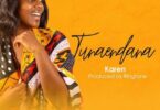 Audio: Karen – Tunaendana (Mp3 Download) - KibaBoy