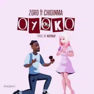 Audio: Zoro Ft. Chidinma – Oyoko (Mp3 Download)