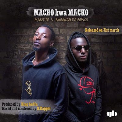 Audio: Mabeste Ft. Baraka The Prince – Macho kwa Macho (Mp3 Download) - KibaBoy