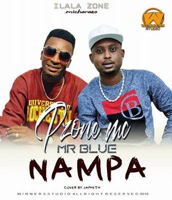 Audio: P Zone MC Ft Mr Blue - Nampa (Mp3 Download) - KibaBoy