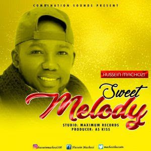 Audio: Hussein Machozi - Sweet Melody (Mp3 Download) - KibaBoy