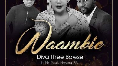 Audio: Diva The Bawse Ft Mr Paul & Mwana FA - Waambie (Mp3 Download) - KibaBoy