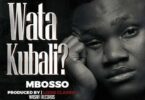 Audio: Mbosso - Watakubali (Mp3 Download) - KibaBoy