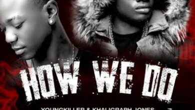 Audio: Young Killer & Khaligraph Jones - How We do (Mp3 Download) - KibaBoy