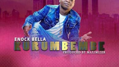 Audio: Enock Bella – Kurumbembe (Mp3 Download) - KibaBoy