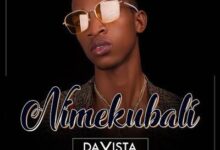 Audio: Davista – Nimekubali (Mp3 Download) - KibaBoy