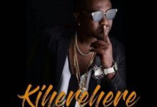 Audio: Matonya – Kiherehere (Mp3 Download) - KibaBoy