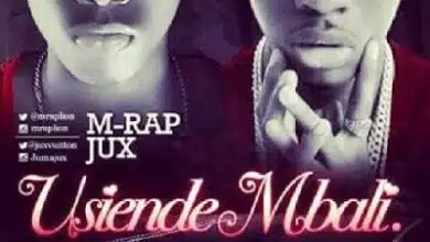 Audio: M Rap Ft. Jux - Usiende Mbali (Mp3 Download)