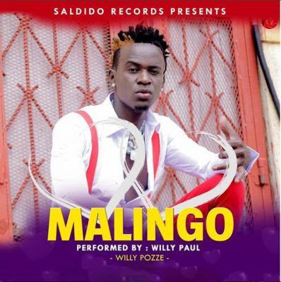 Audio: Willy Paul - Malingo (Mp3 Download) - KibaBoy