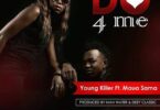 Audio: Young Killer Ft. Maua Sama - Do For Me (Mp3 Download) - KibaBoy