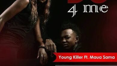 Audio: Young Killer Ft. Maua Sama - Do For Me (Mp3 Download) - KibaBoy