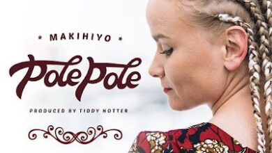 Audio: Makihiyo – Pole Pole (Mp3 Download) - KibaBoy