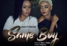 Audio: Linah x Rachel - Same Boy (Mp3 Download) - KibaBoy