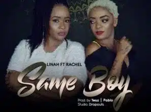 Audio: Linah x Rachel - Same Boy (Mp3 Download)