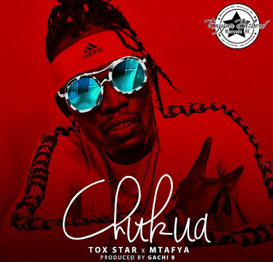 Audio: Tox Star Ft Mtafya – Chukua (Mp3 Download) - KibaBoy