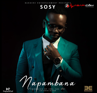 Audio: Sosy - Napambana (Mp3 Download) - KibaBoy