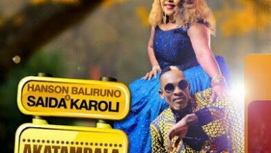 Audio: Saida Karoli ft Hanson Baliruno – Akatambala (Mp3 Download) - KibaBoy