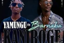 Audio: Yamungu Ft Barnaba - KANIROGE (Mp3 Download) - KibaBoy