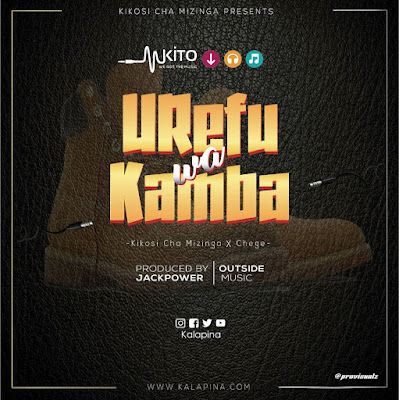 Audio: Kikosi Cha Mizinga X Chege - Urefu wa Kamba (Mp3 Download) - KibaBoy