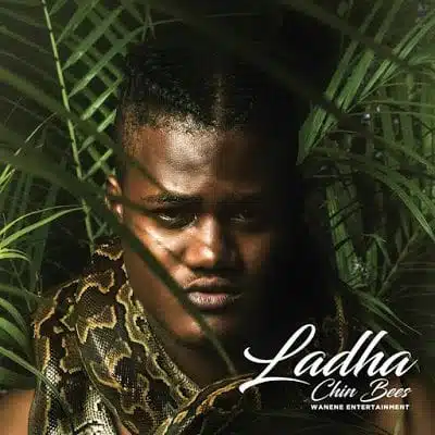 Audio: Chin Bees - Ladha (Mp3 Download)