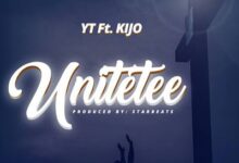 Audio: YT Ft. Kijo – Unitete (Mp3 Download) - KibaBoy