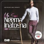 Audio: Mr Seed – Neema Inatosha (Mp3 Download) - KibaBoy